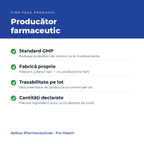Producător farmaceutic: standard GMP, fabrică proprie în Pașcani, trasabilitate pe lot, cantități declarate